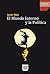 El mundo interno y la política (Spanish Edition)