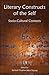 Literary Constructs of the Self by Santosh Gupta