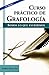 Curso práctico de grafologia: Somos lo que escribimos (Armonia) (Spanish Edition)