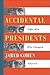 Accidental Presidents: Eight Men Who Changed America
