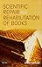 Scientific Repair and Rehabilitation of Books by N.N. Sarkar