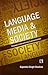 Language Media and Society by Gajendra Singh Chauhan