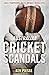 Australian Cricket Scandals...