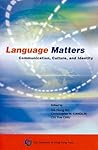 Language Matters: Communication, Culture, and Identity