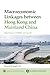 Macroeconomic Linkages between Hong Kong and Mainland China