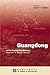 Guangdong in the Twenty-First Century by Joseph Cheng