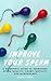 Improve your Sperm by Daniel Mack
