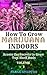 HOW TO GROW MARIJUANA INDOORS by FRANK SPILOTRO