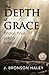 The Depth of Grace:  Finding Hope at Rock Bottom