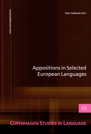 Appositions in selected European languages: Copenhagen Studies in Language - Volume 33 (33)