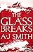 The Glass Breaks