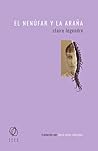 El nenúfar y la araña by Claire Legendre