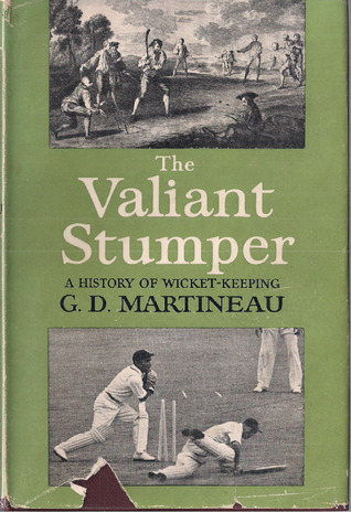 The Valiant Stumper: A history of wicket-keeping (Hardcover)