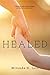 Healed (A Caregiver's Circle Novel)