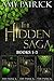 The Hidden Saga: Beginnings (Hidden Deep, Hidden Heart, Hidden Hope) : The Hidden Saga Books 1-3