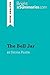 The Bell Jar by Sylvia Plath (Book Analysis): Detailed Summary, Analysis and Reading Guide (BrightSummaries.com)