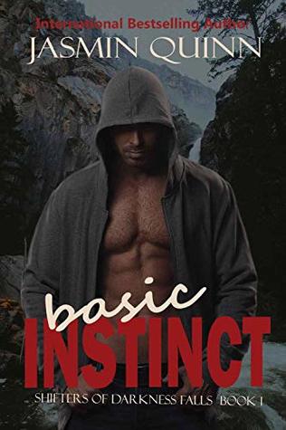 Basic Instinct (Shifters of Darkness Falls #1)