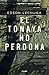 El Tonaya no perdona (Spanish Edition)