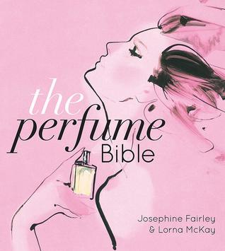 The Perfume Bible (Hardcover)