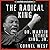 The Radical King