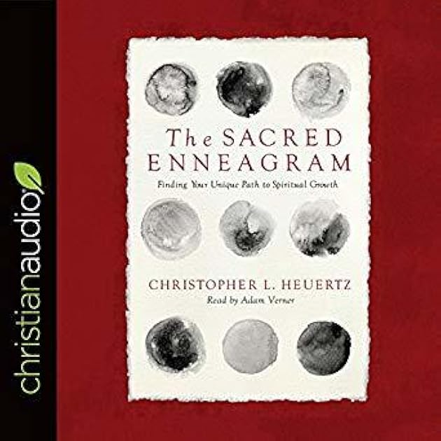 The Sacred Enneagram: Finding Your Unique Path to Spiritual Growth