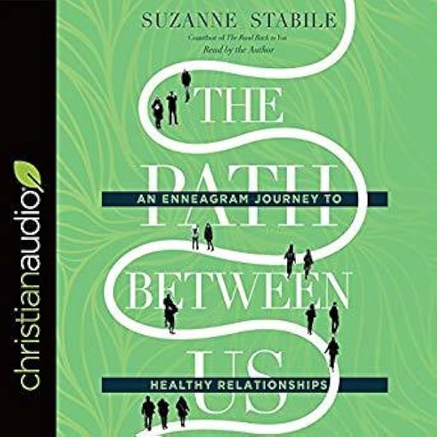 The Path Between Us: An Enneagram Journey to Healthy Relationships