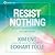 Resist Nothing: Guided Medi...