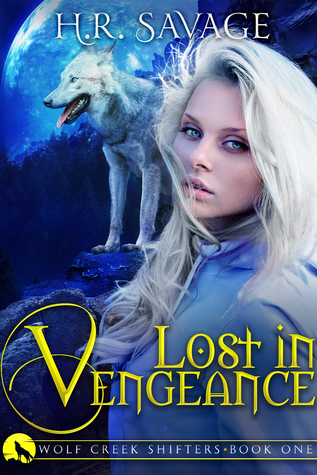 Lost in Vengeance (Wolf Creek Shifters, #1)