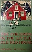 The Children in the Little Old Red House