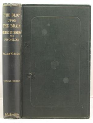 The Blot Upon the Brain: Studies in History and Psychology (Hardcover)