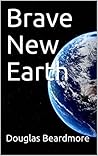 Book cover for Brave New Earth (The Charma Series Book 3)