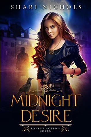 Midnight Desire (Ravens Hollow Coven, #1)