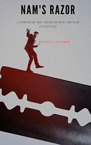 Nam's Razor: A Young Man Coming of Age During the War in Vietnam (Kindle Edition)