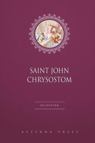Saint John Chrysostom Selection: 6 Books (Paperback)