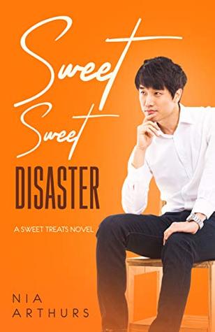 Sweet, Sweet Disaster (Sweet Treats #2)