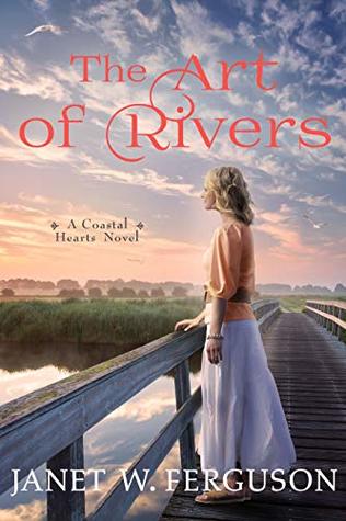 The Art of Rivers (Coastal Hearts #3)