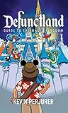 Defunctland: Guid...