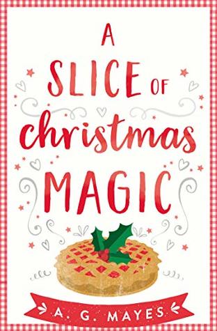 A Slice of Christmas Magic (The Magic Pie Shop Book 2)