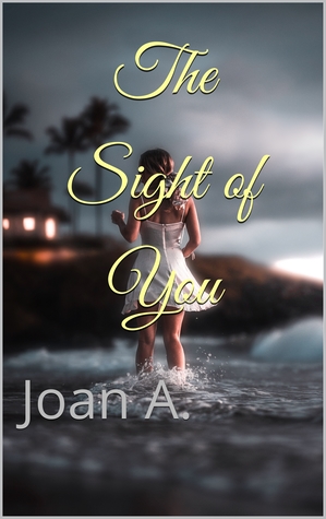 The Sight of You