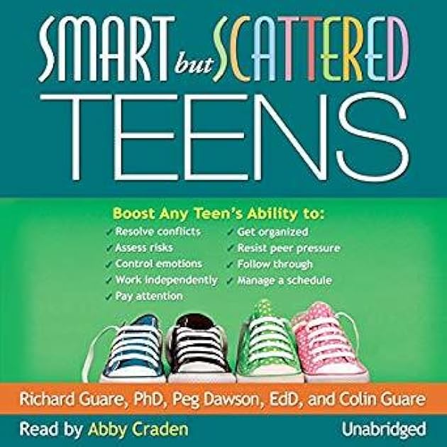 Smart but Scattered Teens: The 