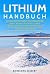 Lithium Handbuch: Das hochw...