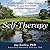 Self-Therapy: A Step-By-Step Guide to Creating Inner Wholeness Using IFS, a New, Cutting-Edge Therapy