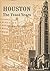 Houston: the Feast Years: A...