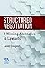 Structured Negotiation: A W...