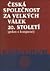 Česká společnost za velkých válek 20. století. Pokus o kompar... by Jan Gebhart