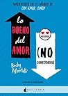 Lo bueno del amor...