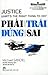 Phải Trái Đúng Sai