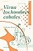 Vivan los hombres cabales