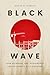 Black Wave by Daniel P. Aldrich