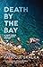 Death by the Bay